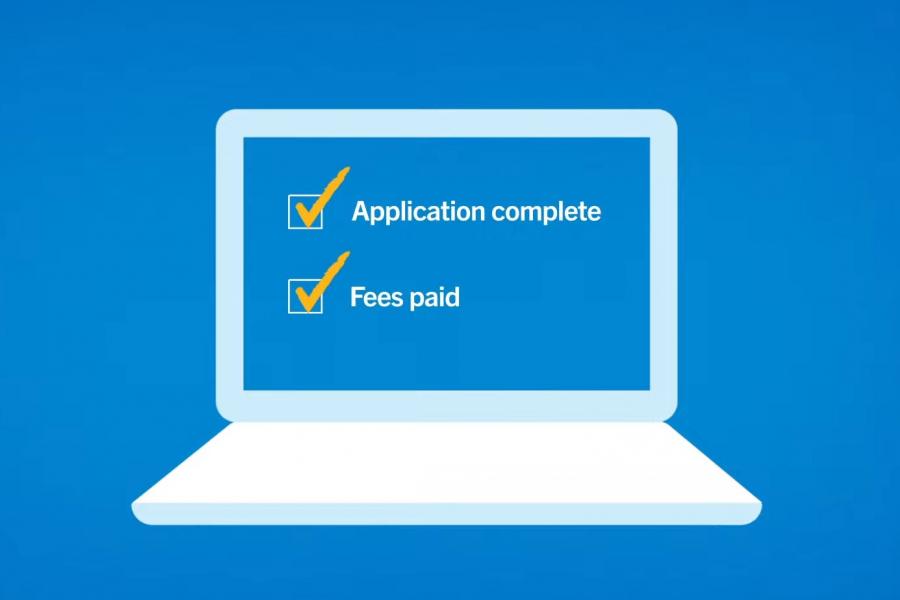 A graphic of a laptop with checkboxes beside the words application complete and fees paid.