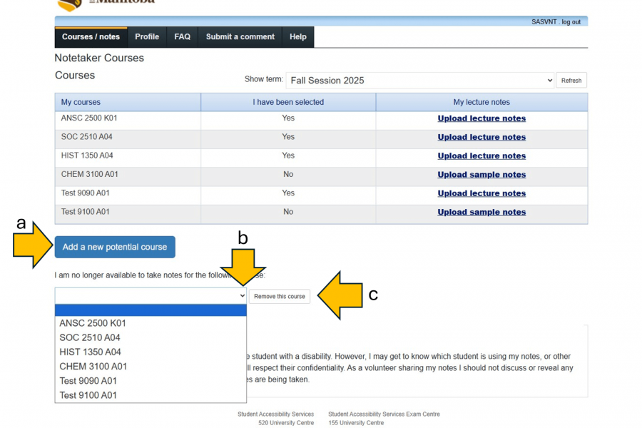 Notetaker courses screen with an arrow labelled A pointing at the option to add more courses. An arrow labelled B pointing to a course dropdown. An Arrow labelled C pointing to "Remove this course"