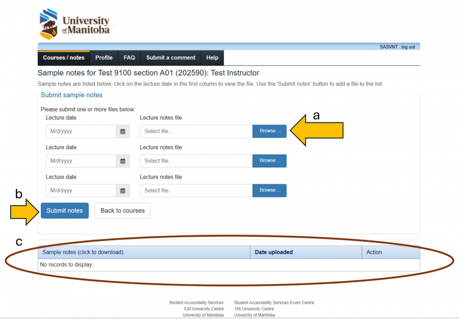 Screen for uploading sample notes with three date fields and upload browse fields. An arrow A points to the first Browse button. An Arrow labelled B points to the "Submit notes" button. A circle labelled C is around an empty table at the bottom